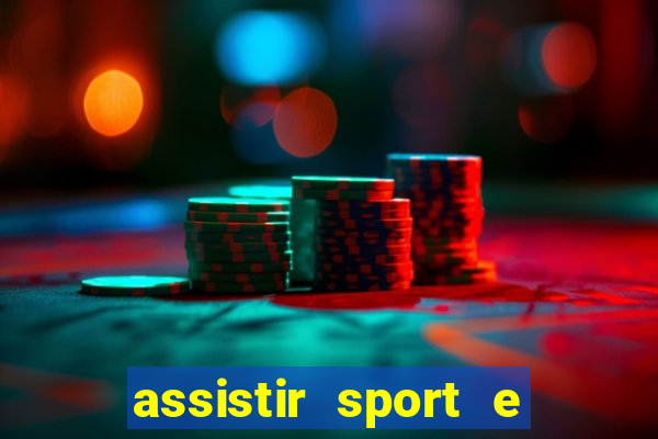 assistir sport e ponte preta